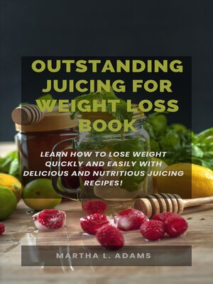 cover image of OUTSTANDING JUICING FOR WEIGHT LOSS BOOK